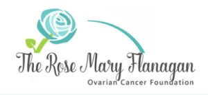 The Rose Mary Flanagan Ovarian Cancer Foundation