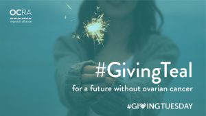 Teal wash photo of a woman holding out a sparkler, with text that reads #GivingTeal for a future without Ovarian cancer, #givingtuesday