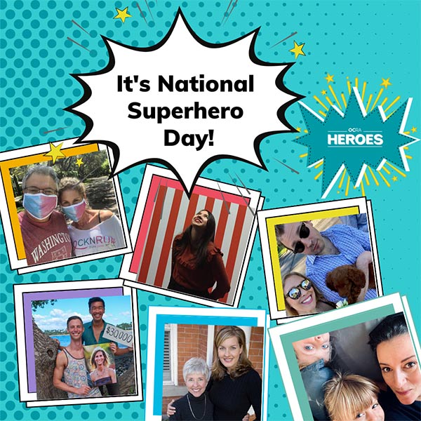 graphic reading, It's National Superhero Day! with OCRA Heroes logo and six photos of supporters 