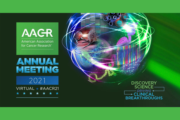 Highlights: 2021 Virtual Annual Meeting of the American Association for Cancer Research (AACR)