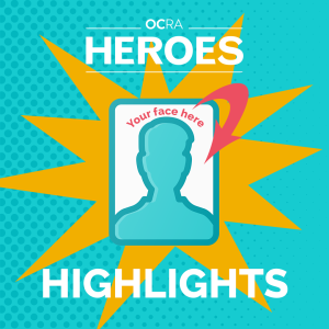 graphic reading OCRA Heroes Highlights, with "your face here"