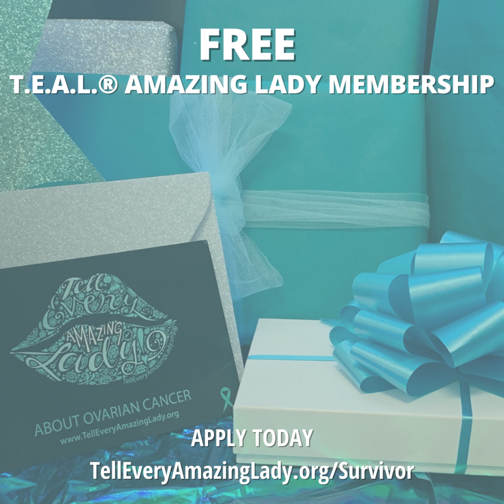 FREE T.E.A.L. Amazing Lady Membership, apply at telleveryamazinglady.org/survivor