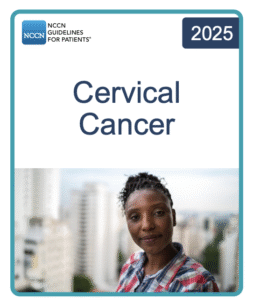 Front of booklet cover, with image of a woman looking at the camera. Text reads NCCN Guidelines for Patients, 2025, Cervical Cancer.