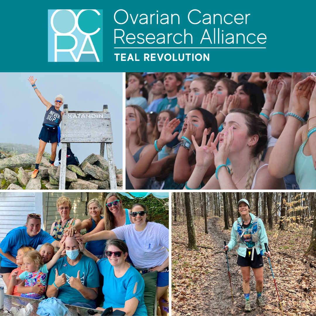 Photo collage of 4 photos: Woman at top of mountain, group of young people shouting happily, family surrounding woman without hair wearing a mask, woman hiking in the woods. Logo: Ovarian Cancer Research Alliance Teal Revolution