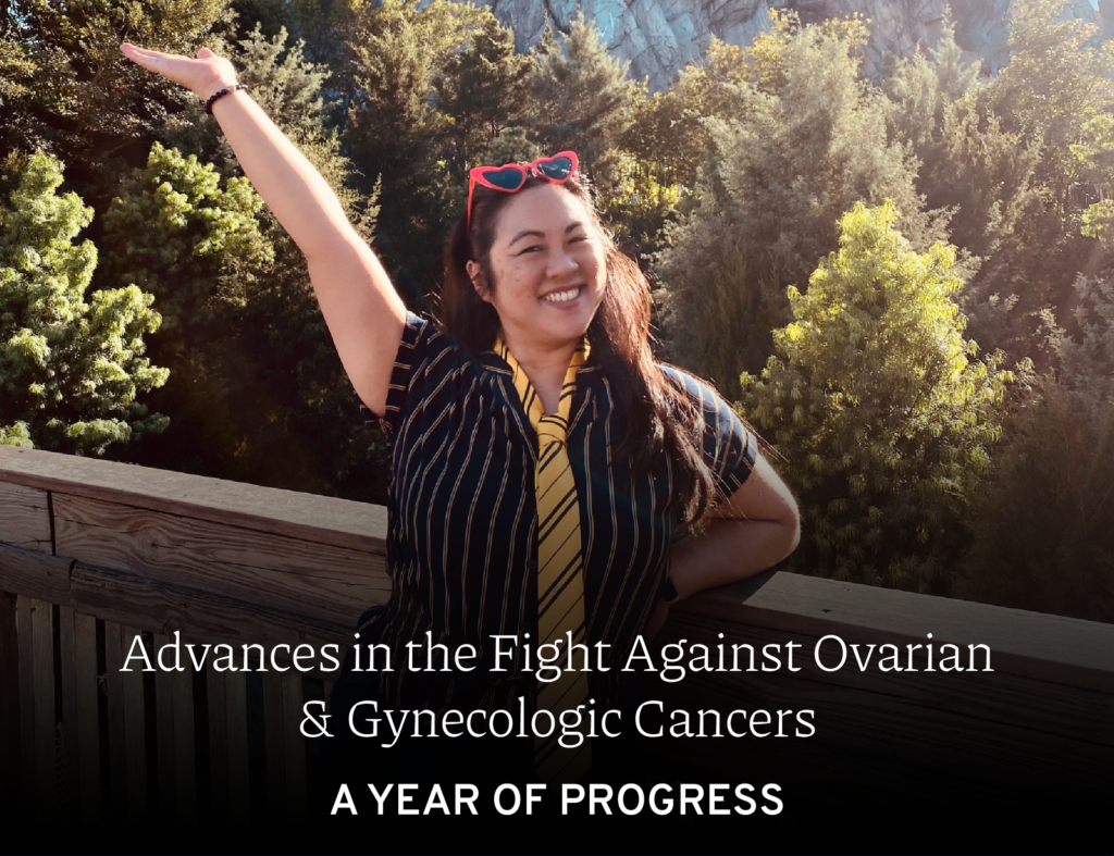 Ovarian cancer survivor poses in photo with text overlay that reads Advances in the Fight Against Ovarian & Gynecologic Cancers: A Year of Progress