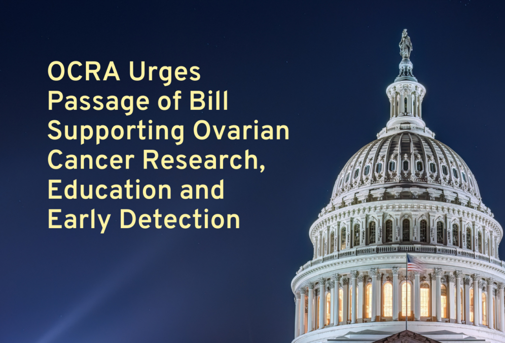 OCRA urges passage of FY2026 appropriations bill for ovarian cancer research, education and early detection